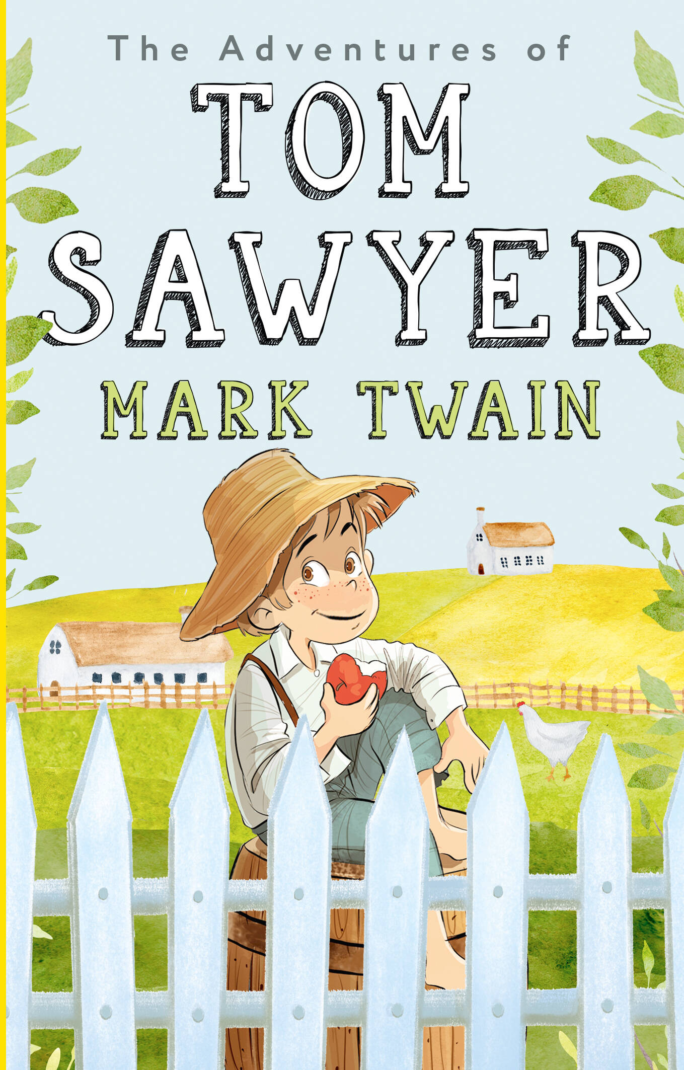 The Adventures of Tom Sawyer
The Adventures of Tom Sawyer