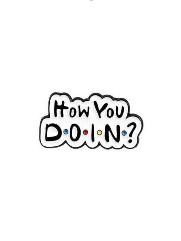 

Значок металлический How you doin